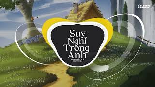 SUY NGHĨ TRONG ANH Orinn Remix  St Khắc Việt x Junki Trần Hòa  Nhạc 8x 9x Huyền Thoại Remix [upl. by Einittirb]