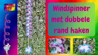 Haken ♥ Windspinner met dubbele rand [upl. by Mcneely]