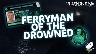 Ferryman of the Drowned Tutorial  Phasmophobia [upl. by Eivla341]