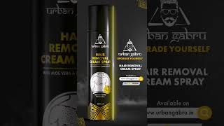 Urbangabru Hair Removal Cream Spray 599  Available on Amazon amp Flipkart [upl. by Ephrayim]