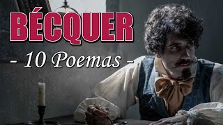 LOS 10 MEJORES POEMAS DE GUSTAVO ADOLFO BÉCQUER [upl. by Siloum]