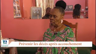 PRÉVENIR LES DÉCÈS APRÈS UN ACCOUCHEMENT [upl. by Annabela]