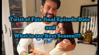 Twist of Fate season Final Episode Date and What to See next Season ✨ [upl. by Kataway]