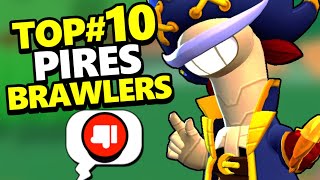 TOP10 des PIRES BRAWLERS de la META actuelle [upl. by Hocker]