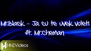 MrBlack  Ja cu te uvek voleti ft MrCheman Official Lyric Video [upl. by Enelaj]