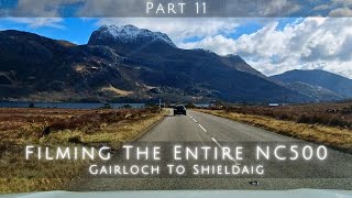 Filming the Entire NC500  Gairloch to Shieldaig 4K [upl. by Anemolihp]