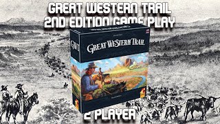 Great Western Trail 2nd Edition 2 Player Playthough [upl. by Sima]