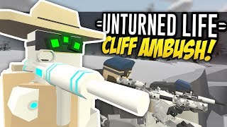 CLIFF AMBUSH  Unturned Life Roleplay 293 [upl. by Nnyre]