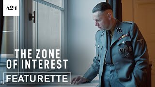 The Zone of Interest  Behind the Scenes  Official Featurette HD  A24 [upl. by Aetnuahs622]