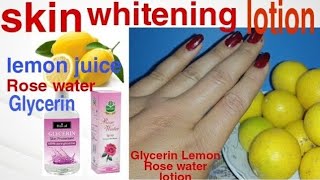 skin whitening lotion  Glycerin Rose water amp lemon lotion  Hand whitening  feet whitening lotion [upl. by Esirtal]