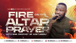 FIRE ON THE ALTAR PRAYER SNR PROPHET GF ADETUBERU 09122024 [upl. by Dusza]