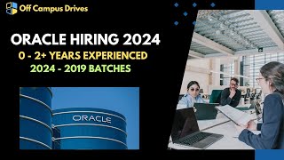 Oracle Recruitment 2024  Any Graduate  2022 to 2019 Batches  Fresher Jobs  Off Campus Drives [upl. by Rosio987]