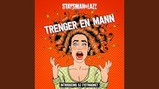 Trenger en mann [upl. by Atiuqin459]