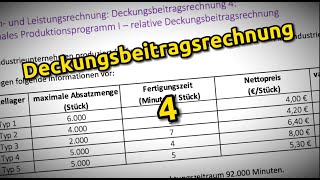 Deckungsbeitragsrechnung 4  Optimales Produktionsprogramm I [upl. by Eisyak]