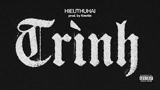 HIEUTHUHAI  TRÌNH prod by Kewtiie [upl. by Anilegna]