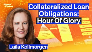 Why Collateralized Loan Obligations CLOs Shined While Most Bonds Suffered  Laila Kollmorgen [upl. by Guthry144]