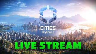 New City In Cities Skylines 2  Live Stream [upl. by Annahavas828]