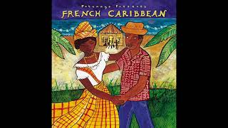 French Caribbean Official Putumayo Version [upl. by Hofstetter]