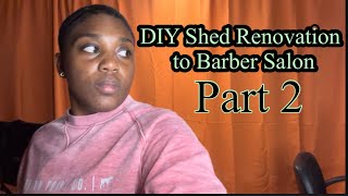 DIY Shed Renovation to Barber Salon Part 2  Lights Curtain change amp prep [upl. by Asseneg631]