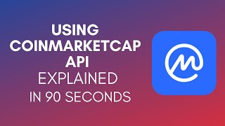 How To Use CoinMarketCap API In 2024 [upl. by Amjan973]