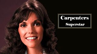 Carpenters  Superstar [upl. by Eiramanna]