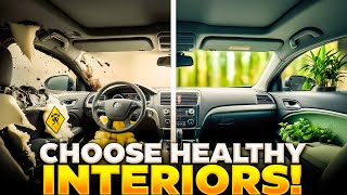 Top 5 Healthiest Car Interiors Avoiding Harmful Chemicals [upl. by Jozef81]