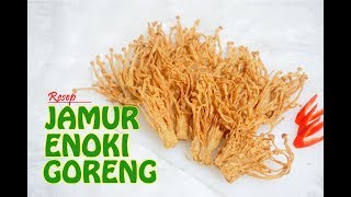 RESEP JAMUR ENOKI GORENG  RESEP CAMILAN SUPER GAMPANG [upl. by Idoux]