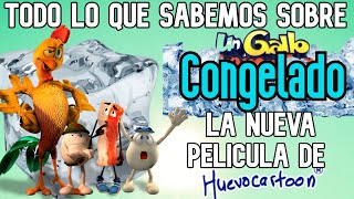 TODO LO QUE SABEMOS SOBRE UN GALLO CONGELADO  HUEVOCARTOON [upl. by Nagaer]