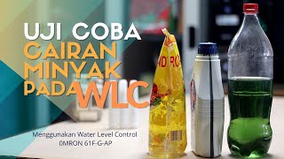 Uji Coba Konduksi Cairan Minyak di Sensor Elektroda WLC OMRON 61FGAP [upl. by Adnaugal]