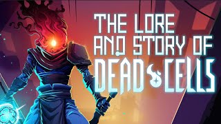 The Lore amp Story of Dead Cells with ALL DLCs [upl. by Oswald]