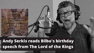 Andy Serkis reads Bilbos birthday speech from The Lord of the Rings [upl. by Angadreme]