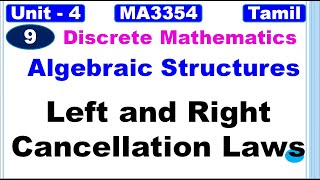 Discrete Mathematics MA3354Algebraic Structures in TamilLeft and Right Cancellation Laws in Tamil [upl. by Nary467]