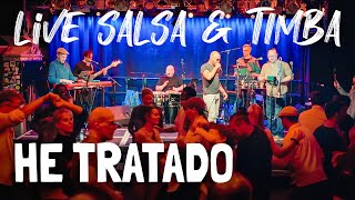 Salsa HE TRATADO  Marcando live [upl. by Guinn413]