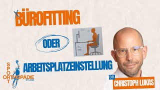 Wie sollte ein orthopädisch guter Büro Arbeitsplatz aussehen [upl. by Anniahs659]