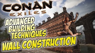 Wall Construction  Advanced Tutorial amp Analysis of Different Methods  Conan Exiles [upl. by Nehgem]