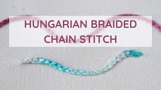 Learn Hungarian Braided Chain Stitch Easy StepbyStep Hand Embroidery Tutorial [upl. by Assira59]