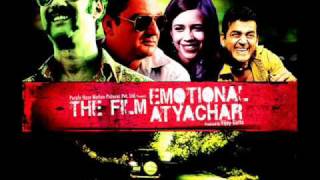 Kaafir The Film Emotional Atyachar  2010 Full Song [upl. by Pliner]