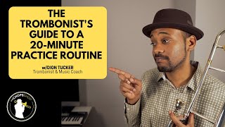 Trombone Lesson The Trombonists Guide to a 20Minute Practice Routine [upl. by Hodess]