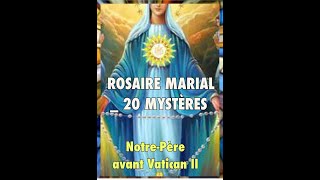 ROSAIRE MARIAL 20 MYSTÈRES NotrePère avant VaticanII [upl. by Kerrison224]