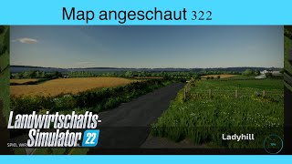 LS22  Map angeschaut 322  Ladyhill  Konsolen deutsch [upl. by Enyahs711]