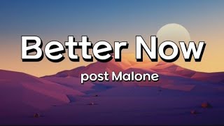 Better Now  Post Malone Lyrics [upl. by Aicelef]