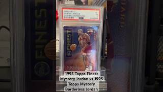 Mail Day 1995 Topps Mystery Finest Jordan vs Borderless Mystery Finest Jordan michaeljordan goat [upl. by Zigrang]