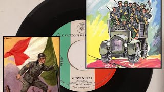 GIOVINEZZA  45 Giri Le Canzoni della Patria Corrado Tedeschi editore 1965 [upl. by Hamehseer]