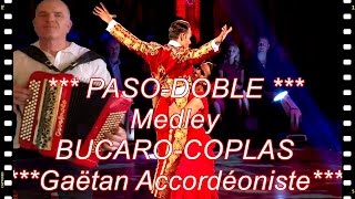 Medley BUCARO COPLAS  Pasodoble Accordéon musette  French Music [upl. by Petunia638]