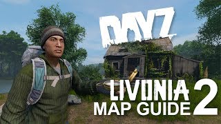 Livonia Loot Routes 2  DayZ Map Guide for Xbox PS4 amp PC [upl. by Kram]