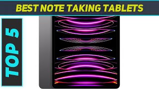 Top 5 Best Note Taking Tablets in 2024 [upl. by Ettelloc]