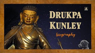 The short biography of Drukpa Kunley [upl. by Rehpotsrik]