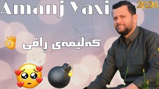 Amanj Yaxi Bandi nwe 2024 [upl. by Colbye]