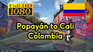 220 🇨🇴 Drive from Popayán to Cali  Colombia [upl. by Eiderf]