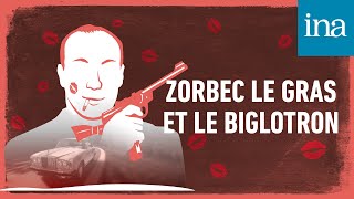 LOpération Tupeutla E002  quotZorbec le Gras et le Biglotronquot  Podcast INA [upl. by Adnovahs]